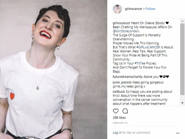 Lauren Mahon - @girlvcancer (5.4k followers) Lauren Mahon started her T-shirt business, GIRLvsCANCER, in 2016 when she was diagnosed with breast cancer. She soon grew a strong following on Instag...