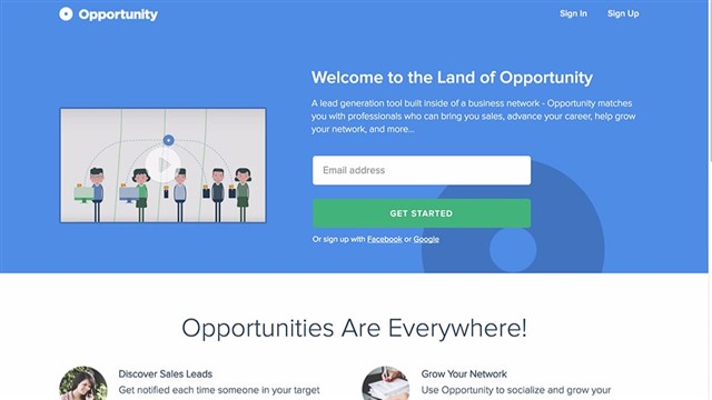 Opportunity Opportunity is a business network built around a lead generation tool that connects you to other professionals who could bring you leads, sales, and c...